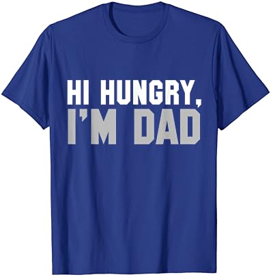 Здравейте, Гладен, аз съм татко, Тениски за Мъже, тениски с папиной шега
