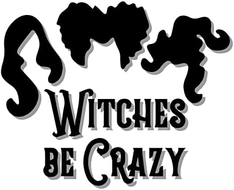 Стикер върху бронята Witches Be Crazy Decal - Vinyl стикер-бомба, за кола, камион, компютър, навсякъде, Където искате! Винил за външна употреба