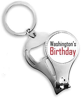 Празнувайте рождения Ден на Вашингтон Фестивал Благословии Ножица за Нокти Халка Ключодържател Отварачка за Бутилки Машина