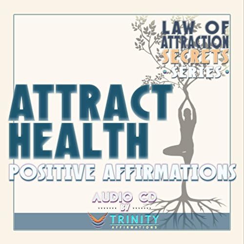 Поредица Тайните на Закона за привличането: Аудиокнига с Положителни Аффирмациями за привличане на Здраве