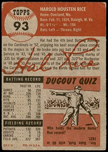 1953 Topps 93 Хал Райс Сейнт Луис Кардиналс (Бейзболна картичка) VG Кардиналите