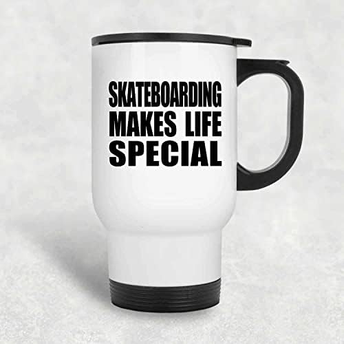 Designsify Скейтборд, Прави живота Много, Бяла Пътна Чаша 14 грама, на Чаша от Неръждаема Стомана С Изолация, Подаръци за Рожден