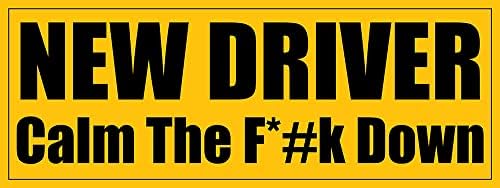 Нова стикер върху бронята на Шофьор Спокойно The F *k Down (Забавна Vinyl стикер за безопасно студентски водача за автомобили,