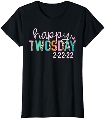 Сладка тениска Happy Twosday 2022 - 22 февруари 2022 Twosday